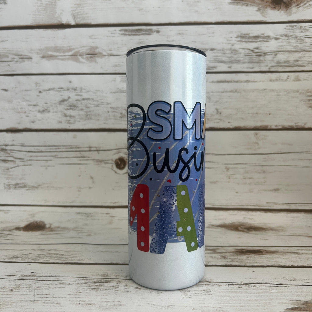 20 oz Skinny Shimmer with Small Business Mama Image on it