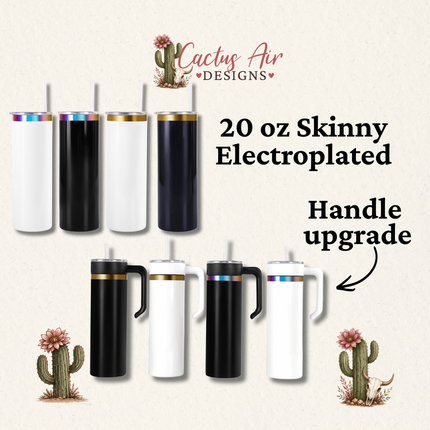 Collection of 20 oz Skinny Electroplated tumblers with handle upgrade by Cactus Air Designs on a light beige background.