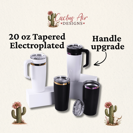 Collection of 20 oz Tapered Electroplated tumblers with handle upgrade by Cactus Air Designs on a light beige background.