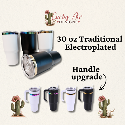 Collection of 30 oz Traditional Electroplated tumblers with handle upgrade by Cactus Air Designs on a light beige background.