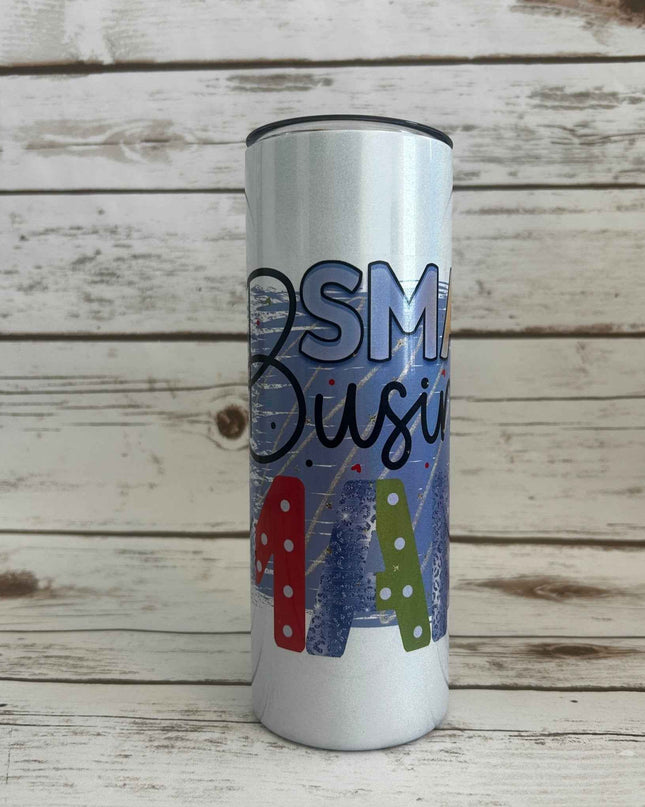 Small Business Mama Sublimated Tumbler