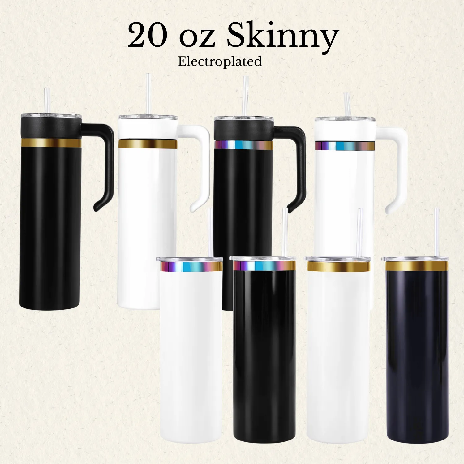 Infographic illustrating the 20 oz skinny shiny powder-coated stainless steel tumbler in traditional black and white with gold or rainbow electroplated beneath the finish. The graphic contrasts configurations with and without a handle.