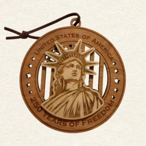 Round two-layer wooden ornament with "United States of America" and "250 Years of Freedom" engraved on the border, featuring a laser-cut flag with cut-through stripes and star field, topped with a detailed Statue of Liberty, hung on a brown cord